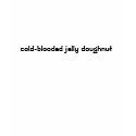 cold-blooded jelly doughnut t-shirts