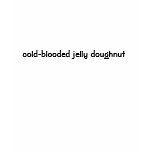 cold-blooded jelly doughnut t-shirts