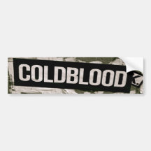 Coldblood Bumper Stickers