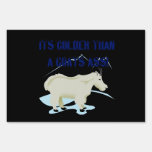 Colder Than A Goats Ass Yard Sign