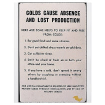 Colds Cause Absence And Lost Production flyers