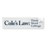 Cole’s Law Thinly Sliced Cabbage Bumper Sticker