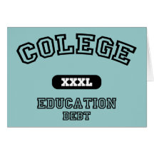 Colege Education Debt Greeting Card