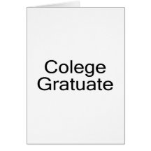 Colege Gratuate (College Graduate) Greeting Cards