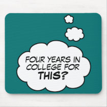College Graduate mousepad (Popular!) by carpecranium College Graduate mousepad (Popular!)