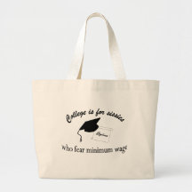 College is for sissies tote bags