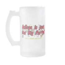 COLLEGE IS JUST ONE BIG PARTY... mugs