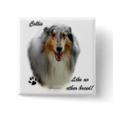Collie Like No Other Breed buttons by GreyWolfCreation Collie Like No Other Breed buttons
