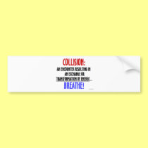 Collision-Breathe bumper stickers