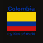 Colombia Flag + Map + Text T-Shirt by FlagAndMap Colombia Flag + Map + Text T-Shirt