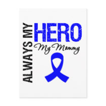 Colon Cancer Always My Hero My Mommy Postcard