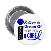 Colon Cancer Awareness BELIEVE DREAM HOPE Pin