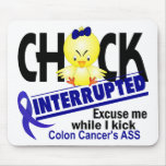 Colon Cancer Chick Interrupted 2 Mousepad