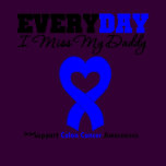 Colon Cancer Every Day I Miss My Daddy