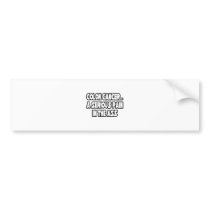 Colon Cancer Humor bumper stickers