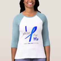 Colon Cancer I Wear Blue For Me T-shirt