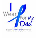 Colon Cancer I Wear Blue For My Dad Tshirt
