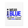 Colon Cancer I Wear Blue Ribbon For My Best Friend Post Card