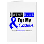 Colon Cancer I Wear Blue Ribbon For My Cousin Greeting Cards