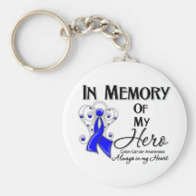 Colon Cancer In Memory of My Hero Key Chains