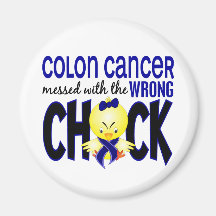Colon Cancer Messed With The Wrong Chick Refrigerator Magnets