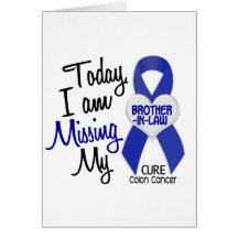 Colon Cancer MISSING MY BROTHER-IN-LAW Card