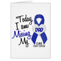 Colon Cancer MISSING MY DAD Greeting Card