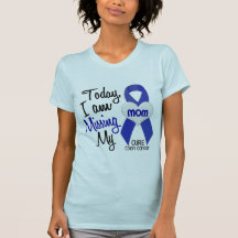Colon Cancer MISSING MY MOM Tshirts