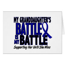 Colon Cancer MY BATTLE TOO 1 Granddaughter Greeting Cards