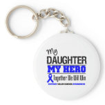 Colon Cancer My Daughter My Hero Key Chains
