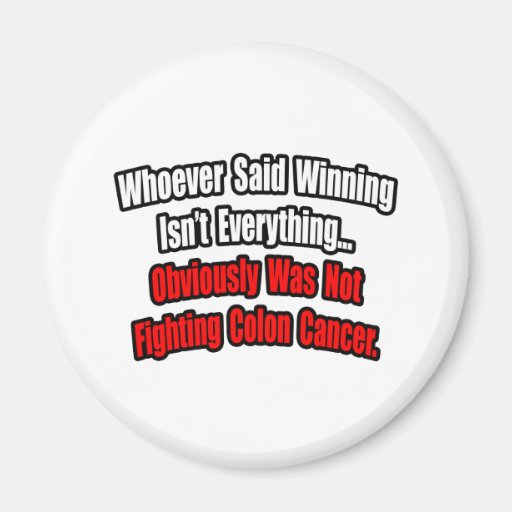 Colon Cancer Quote Fridge Magnets