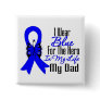 Colon Cancer Ribbon Hero My Dad Pins