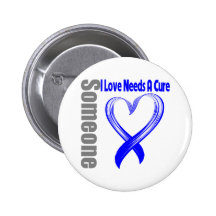 Colon Cancer Someone I Love Needs A Cure Pinback Buttons
