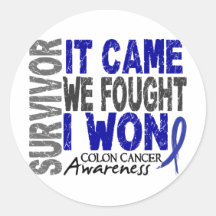 Colon Cancer Survivor It Came We Fought I Won Round Stickers
