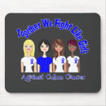 Colon Cancer Together We Fight Like Girls mousepads