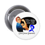 Colon Cancer We Can Do It Rosie The Riveter buttons