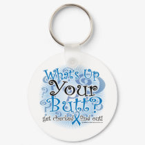 Colon Cancer What's Up Your Butt? keychains by fightcancertees Colon Cancer What's Up Your Butt? keychains