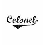 Colonel Professional Job T-shirts