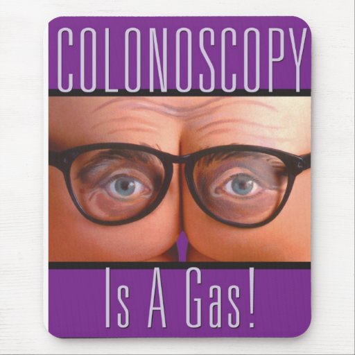 Colonoscopy Is A Gas Mousepad