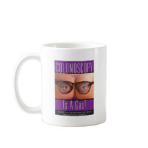 Colonoscopy Is A Gas! Coffee Mug