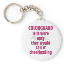 Color Guard: If It Were Easy... Key Chain