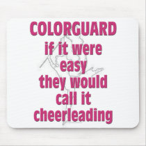 Color Guard: If It Were Easy... Mouse Mats