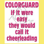Color Guard: If It Were Easy...