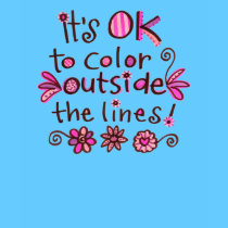 Color outside the lines... t-shirts by KatrinaArt Color outside the lines... t-shirts