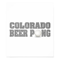 Colorado Beer Pong posters