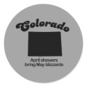 Colorado Motto - April showers bring May blizzards stickers