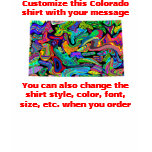 Colorado Shirt - Custom with Election or other