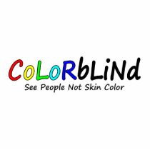 Colorblind See People Not Skin Color Photo Cutout