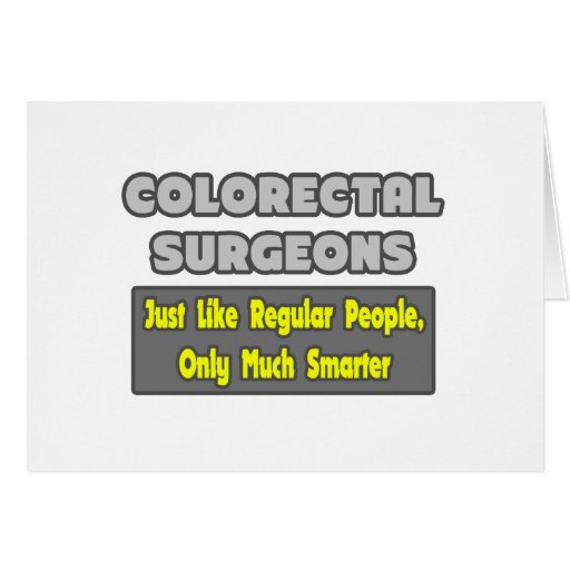 Colorectal Surgeons ... Smarter Card