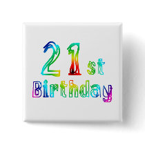 Colorful 21st Birthday Gifts Pin